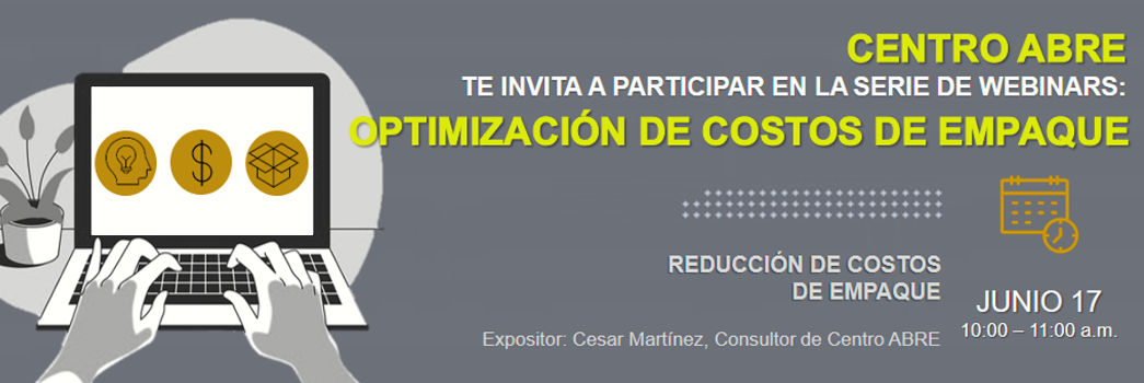 Webinar – Optimización de Costos de Empaque Webinar - Optimización de Costos de Empaque